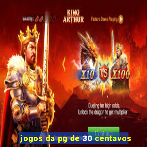 jogos da pg de 30 centavos